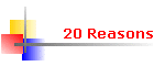 20 Reasons